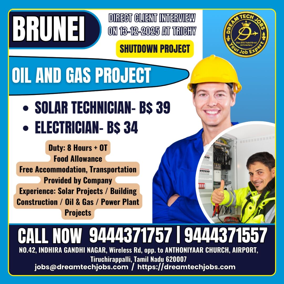 Brunei Shutdown Project Jobs 2025  Solar Technician & Electrician Vacancy  | Direct Interview At Trichy | DREAM TECH JOBS